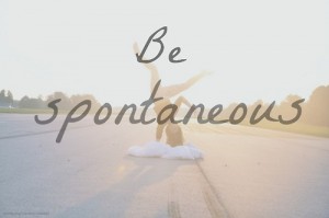 want love be spontaneous